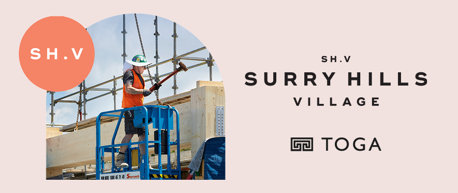 请注意！Surry Hills Village 施工进度已更新！